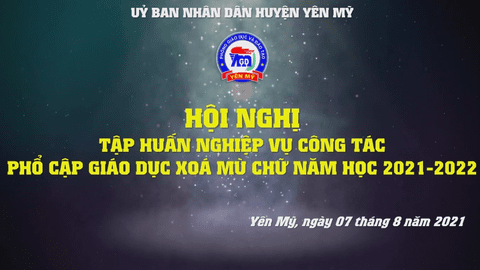 Tập huấn nghiệp vụ công tác Phổ cập giáo dục- Xóa mù chữ năm 2021